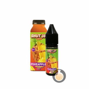 Shut Up - Pineapple Salt Nic - Malaysia Vape Juice & E Liquid Store